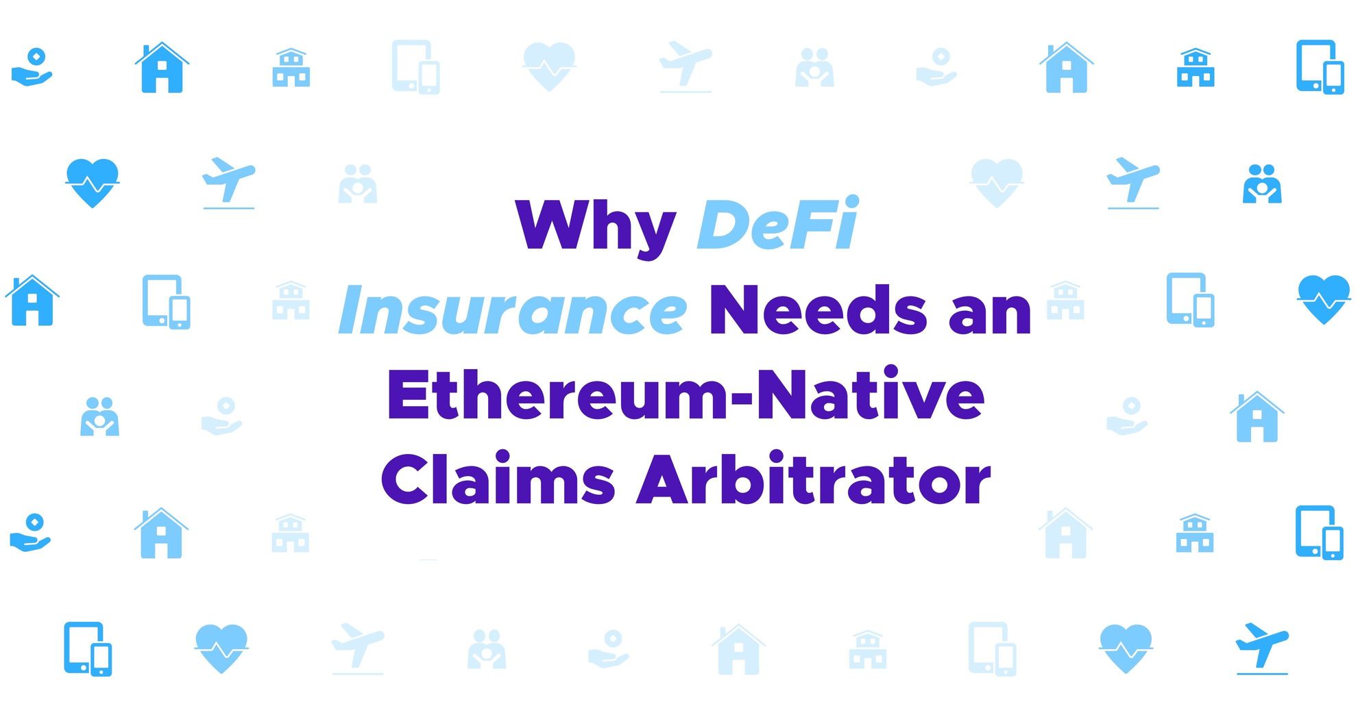 Why DeFi Insurance Needs an Ethereum-Native Claims Arbitrator