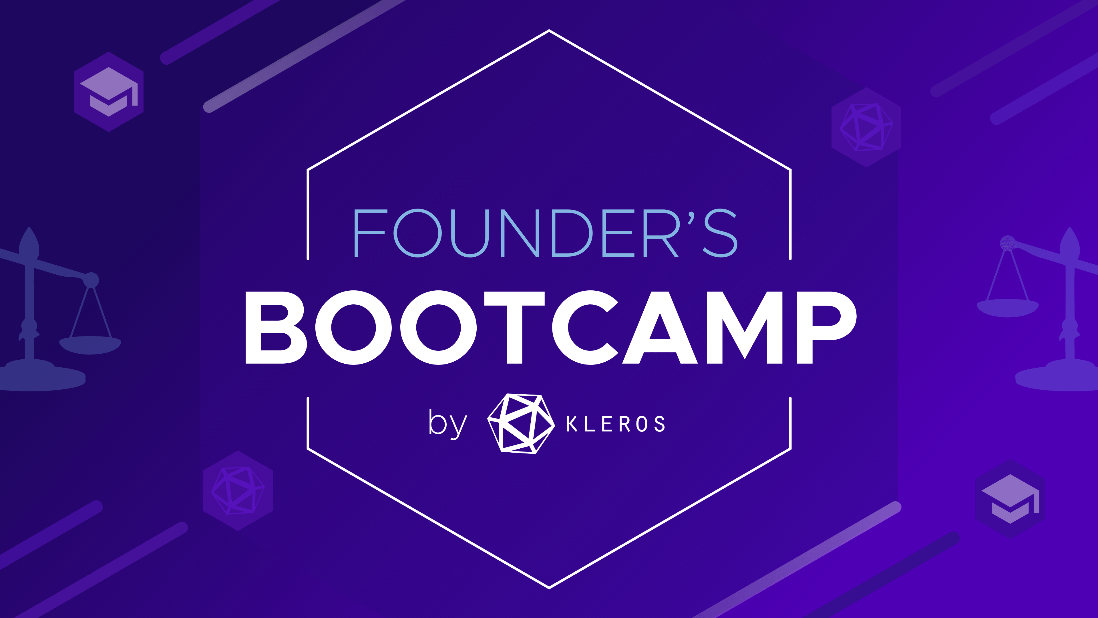 The Founder’s Bootcamp by Kleros - Join the Kleros World