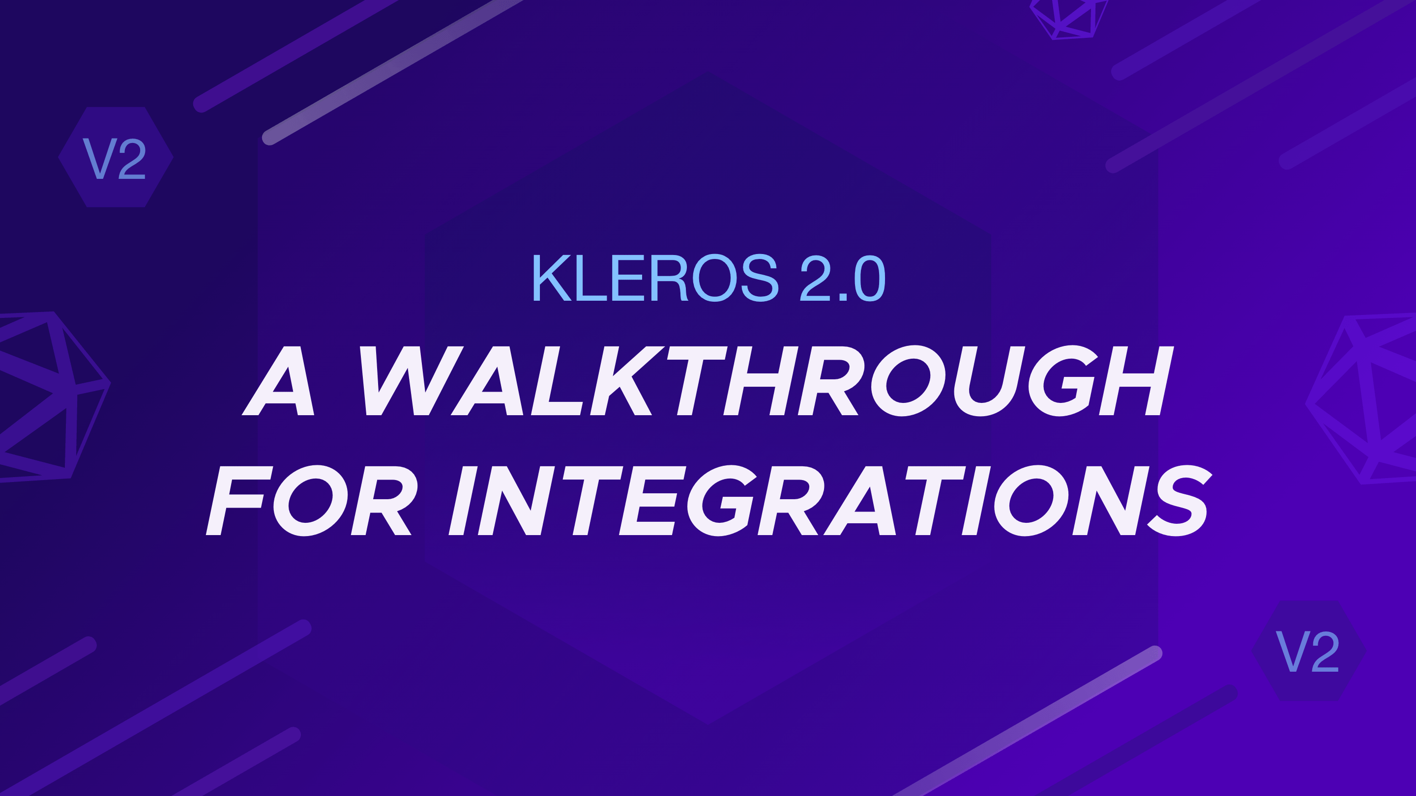 Kleros 2.0: A Walkthrough for Integrations