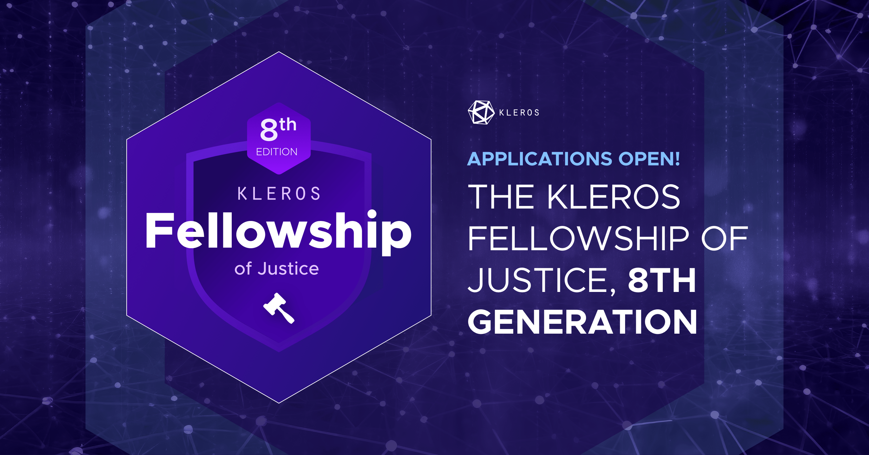 The Kleros Fellowship of Justice, 8th Generation: Applications Open!