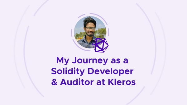 My Journey as a Solidity Developer & Auditor at Kleros