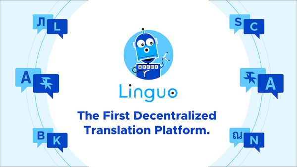 Linguo - The First Decentralized Translation Platform.