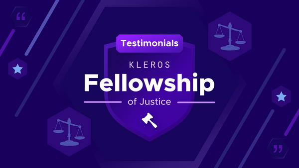 Testimonials from the Kleros Fellowship of Justice