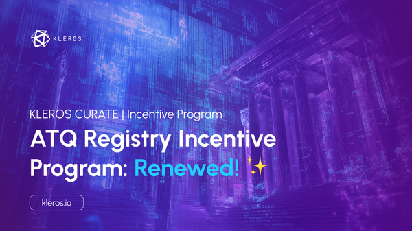 Kleros ATQ Registry Incentive Program: Renewed!