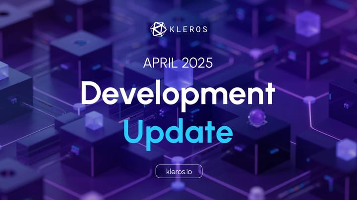 Kleros Development Update: April 2025